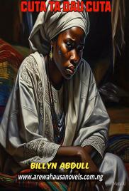 Cuta Ta Dau Cuta Complete Hausa Novel