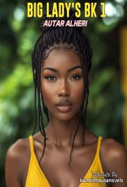 Big Lady Book 1 By Autar Alheri